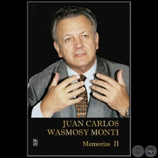 MEMORIAS II  JUAN CARLOS WASMOSY - Año 2021